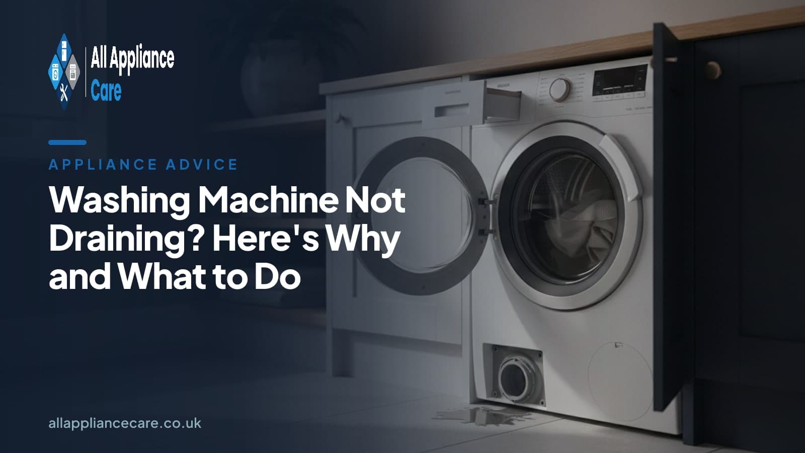 Washing Machine Not Draining? Here's Why and What to Do - All Appliance Care