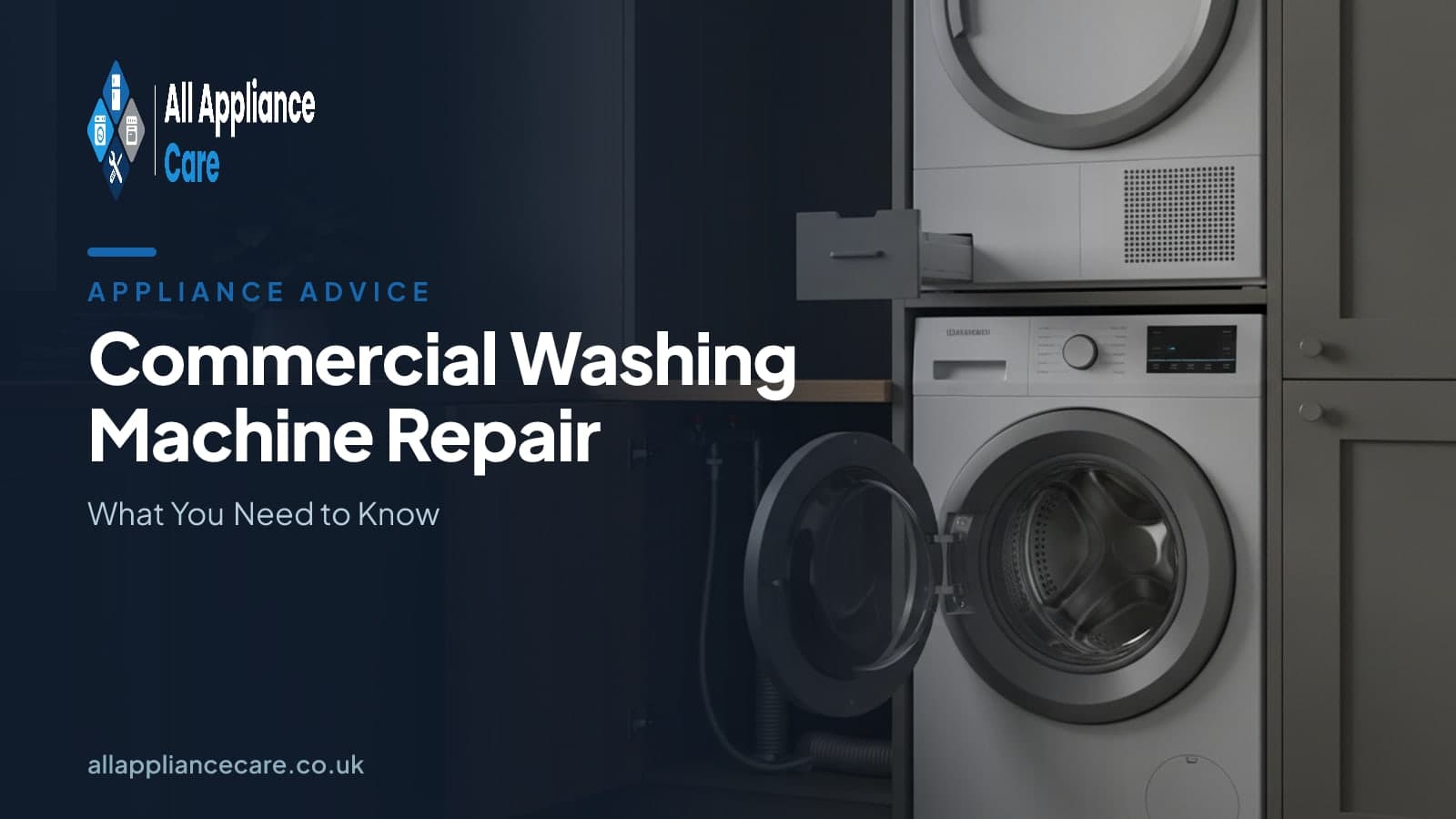 Commercial Washing Machine Repair: What You Need to Know - All Appliance Care